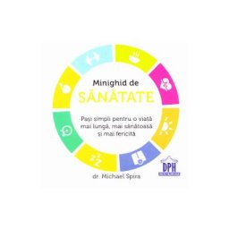 Minighid de sanatate - Michael Spira