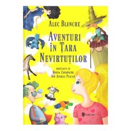 Aventuri in Tara Nevirtutilor - Alec Blenche