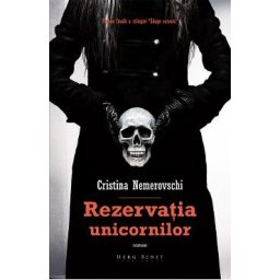 Rezervatia unicornilor. Seria Sange satanic Vol.3 - Cristina Nemerovschi