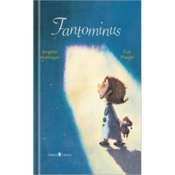 Fantominus - Brigitte Weninger, Eve Tharlet