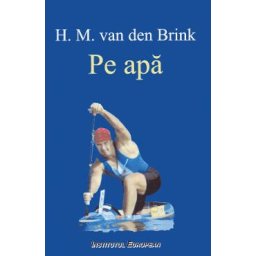 Pe apa - H. M. van den Brink