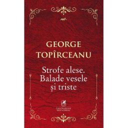 Strofe alese. Balade vesele si triste - George Topirceanu