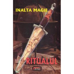 Inalta magie. Ritualul - Eliphas Levi