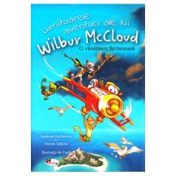 Uimitoarele aventuri ale lui Wilbur Mccloud: O vanatoare furtunoasa - Andreas Karlstrom