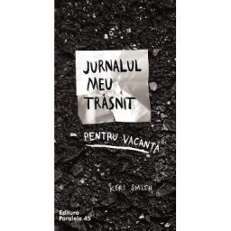 Jurnalul meu trasnit pentru vacanta - Keri Smith