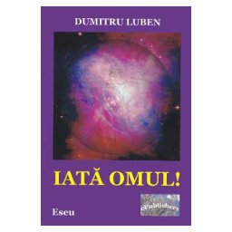 Iata omul! - Dumitru Luben