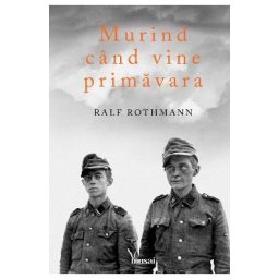 Murind cand vine primavara - Ralf Rothmann