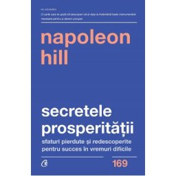 Secretele prosperitatii - Napoleon Hill