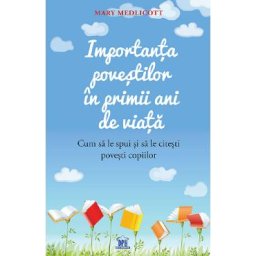 Importanta povestilor in primii ani de viata - Mary Medlicott