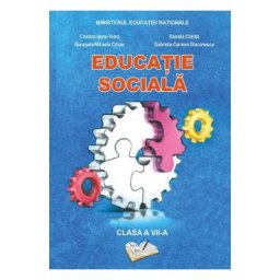 Educatie sociala - Clasa 7 - Manual - Cristina Ipate-Toma, Daniela Chirita