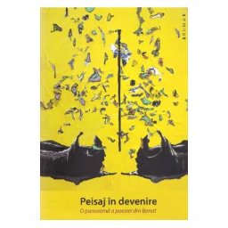 Peisaj in devenire. O panorama a poeziei din Banat - Marian Oprea