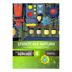Stiinte ale naturii - Clasa 4 - Caiet de aplicatii - Ioana Campean, Cristina Chifor, Doru Chifor