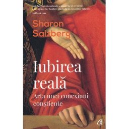 Iubirea reala - Sharon Salzberg