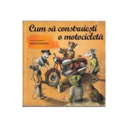 Cum sa construiesti o motocicleta - Martin Sodomka