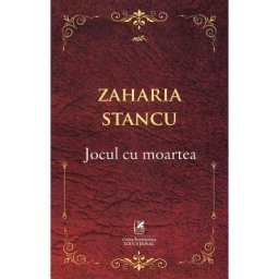Jocul cu moartea - Zaharia Stancu
