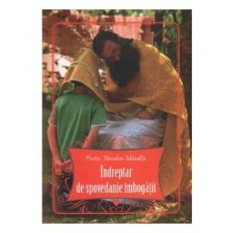 Indreptar de spovedanie imbogatit - Nicodim Mandita