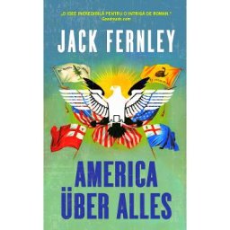America uber alles - Jack Fernley
