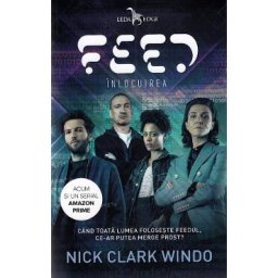 Feed. Inlocuirea - Nick Clark Windo