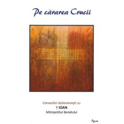 Pe cararea Crucii - Luminita Cornea