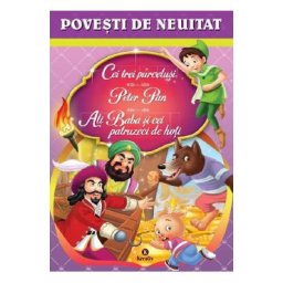Cei trei purcelusi. Peter Pan. Ali Baba si cei patruzeci de hoti