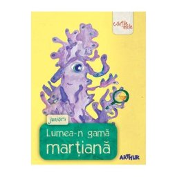 Lumea-n gama martiana. Juniorii