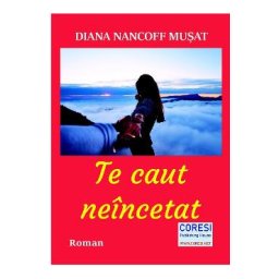 Te caut neincetat - Diana Nancoff Musat