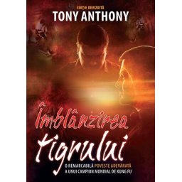 Imblanzirea tigrului (EDITIA 2 REVIZUITA)