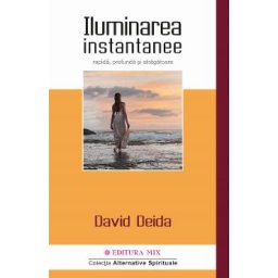 Iluminarea instantanee - David Deida