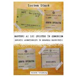 Martori ai lui Cristos in comunism - Lucian Dinca