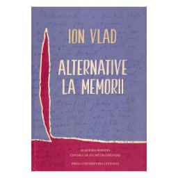 Alternative la memorii - Ion Vlad