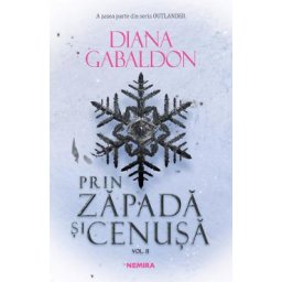 Prin zapada si cenusa. Vol.2. Seria Outlander. Partea 6 - Diana Gabaldon