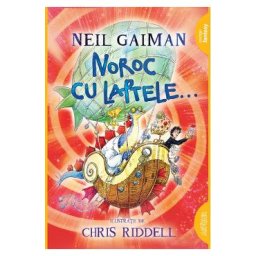 Noroc cu laptele... - Neil Gaiman