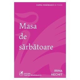 Masa de sarbatoare - Irina Nechit