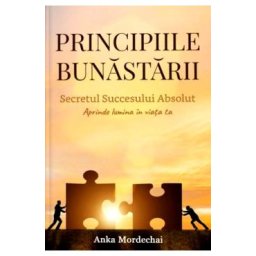Principiile bunastrarii - Anka Mordechai