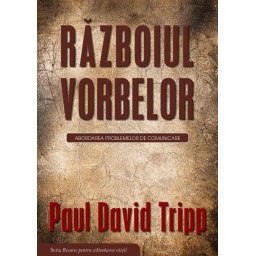 Razboiul vorbelor. Abordarea problemelor de comunicare