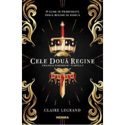 Cele doua regine - Claire Legrand