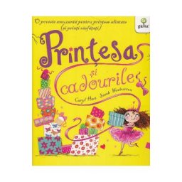 Printesa si cadourile - Caryl Hart, Sarah Warburton