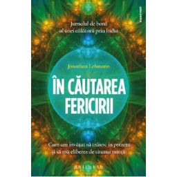 In cautarea fericirii - Jonathan Lehmann