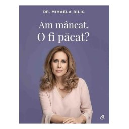 Am mancat. O fi pacat?