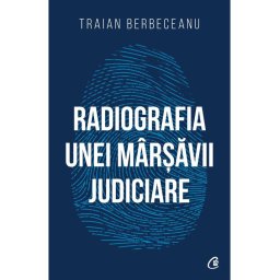 Radiografia unei marsavii judiciare