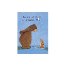 Iepurasul Bobi si ursoaica Mimi