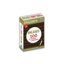 Civilizatii: Incasii - 100 de intrebari si raspunsuri