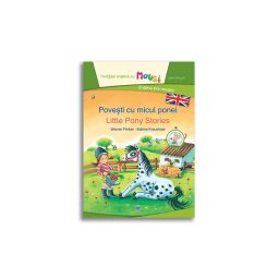 Povesti cu micul ponei - Little Pony Stories - Bilingv