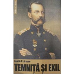 Temnita si exil - Zamfir C. Arbore