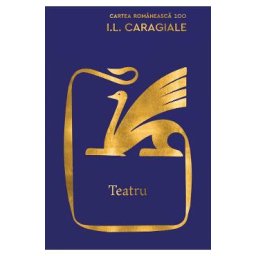 Teatru - I.L. Caragiale