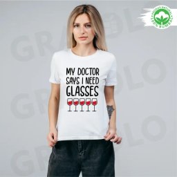 Tricou alb personalizat: My doctor says I need glasses (dama)