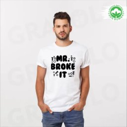 Tricou alb personalizat: Mr. Broke It (barbat)