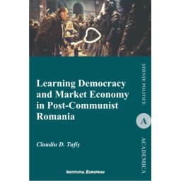 Learning Democracy And Market Economy In Post-Communist Romania