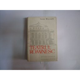 Teatrul Romanesc Privire Istorica Vol. 1-2 1860-1880 - Ioan Massoff