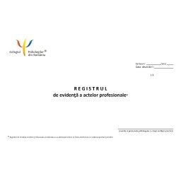 Registru de evidenta a actelor profesionale psihologi